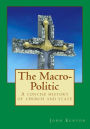 The Macro-Politic: a concise history of church and state