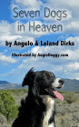 Seven Dogs in Heaven