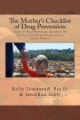 The Mother's Checklist of Drug Prevention: Lessons in Drug Prevention: Handbook Two All The Little Things We Say and Do