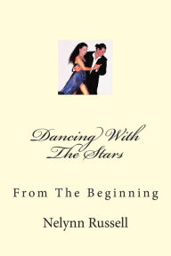 Title: Dancing With The Stars: From The Beginning, Author: Nelynn Russell