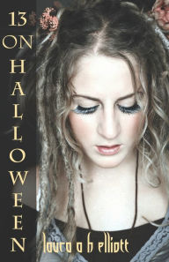 Title: 13 on Halloween, Author: Laura A H Elliott