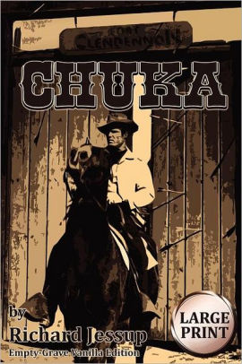 Chuka [Large Print]: Empty-Grave Vanilla Edition