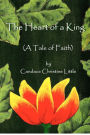 Alternative view 2 of The Heart of a King (A Tale of Faith)