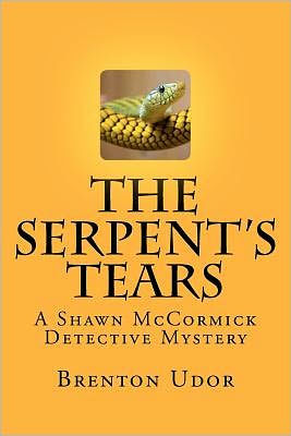 The Serpent's Tears: A Shawn McCormick Detective Mystery