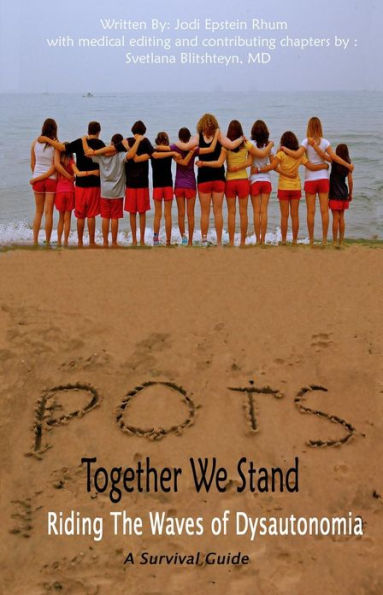 POTS - Together We Stand: Riding the Waves of Dysautonomia