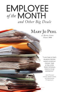 Title: Employee of The Month And Other Big Deals, Author: Mary Jo Pehl