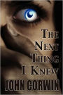 The Next Thing I Knew: Heavenly Series Book 1