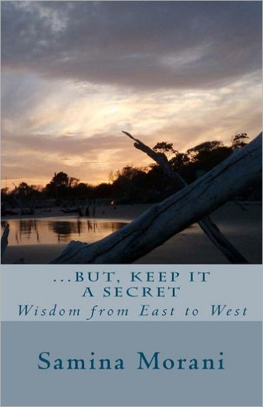 But Keep it a Secret: Wisdom from East to West