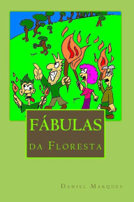 Title: Fï¿½bulas da Floresta, Author: Daniel Marques