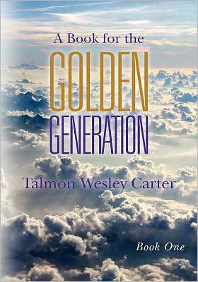 A Book for the Golden Generation: -Book One