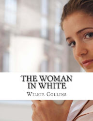 Title: The Woman in White, Author: Wilkie Collins