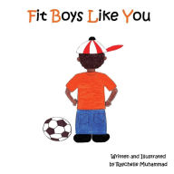 Title: Fit Boys Like You, Author: Raychelle Muhammad