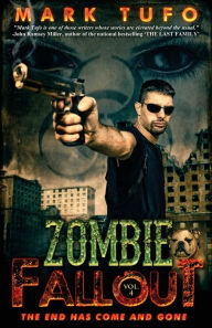 Title: Zombie Fallout 4: The End Has Come and Gone, Author: Mark Tufo