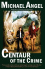 Centaur of the Crime: Book One of Fantasy & Forensics