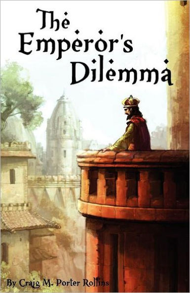 The Emperor's Dilemma