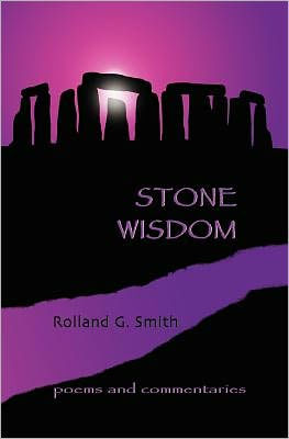 Stone Wisdom: Poems and Commentaries