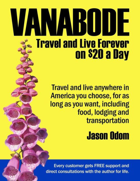 Vanabode: travel and live forever on $20 a day