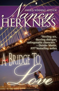 Title: A Bridge to Love, Author: Nancy Herkness
