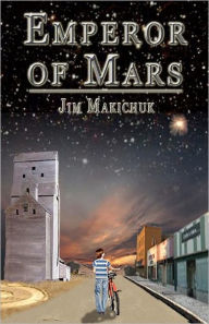 Title: Emperor of Mars, Author: Jim Makichuk