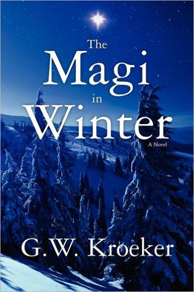 The Magi in Winter: A Novel