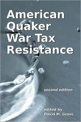 American Quaker War Tax Resistance: second edition