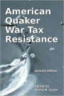 American Quaker War Tax Resistance: second edition