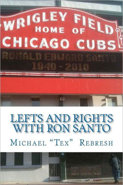 Lefts and Rights with Ron Santo