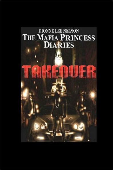 The Mafia Princess Diaries: The Takeover