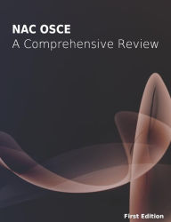 Title: NAC OSCE - A Comprehensive Review, Author: Canadaprep