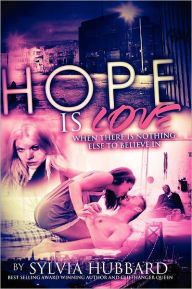 Title: Hope Is Love: Sequel to Love Like This, Author: Sylvia Hubbard