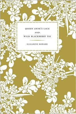 Queen Anne's Lace and Wild Blackberry Pie