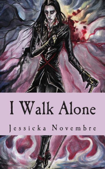 I Walk Alone