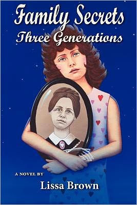 Family Secrets: Three Generations