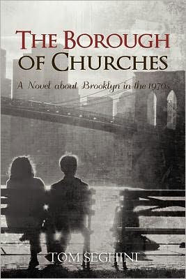 The Borough of Churches: A Novel about Brooklyn in the 1970s