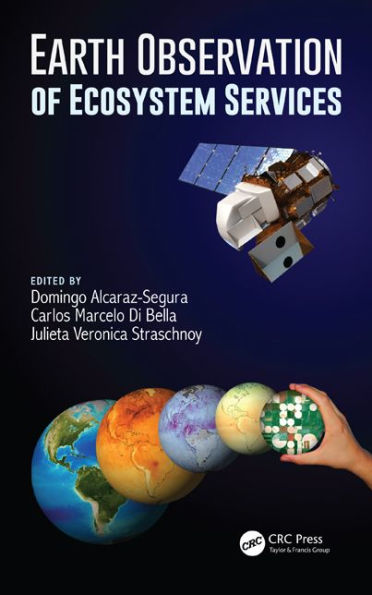 Earth Observation of Ecosystem Services / Edition 1