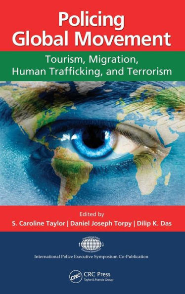 Policing Global Movement: Tourism, Migration, Human Trafficking, and Terrorism