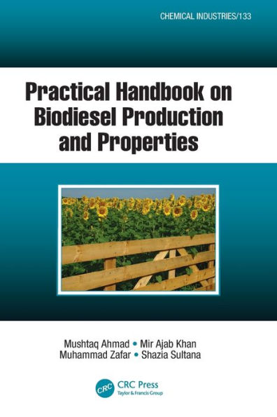 Practical Handbook on Biodiesel Production and Properties