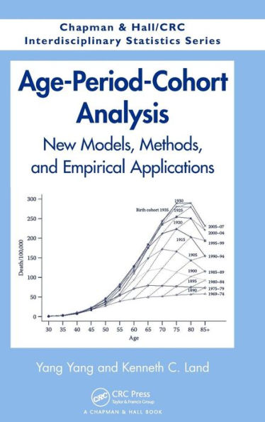 Age-Period-Cohort Analysis: New Models, Methods, and Empirical Applications / Edition 1