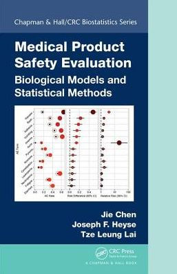 Medical Product Safety Evaluation: Biological Models and Statistical Methods / Edition 1