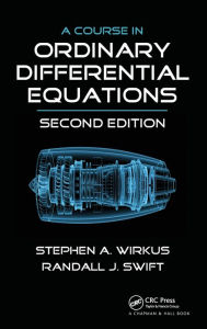 Title: A Course in Ordinary Differential Equations / Edition 2, Author: Stephen A. Wirkus