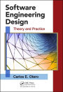 Software Engineering Design: Theory and Practice