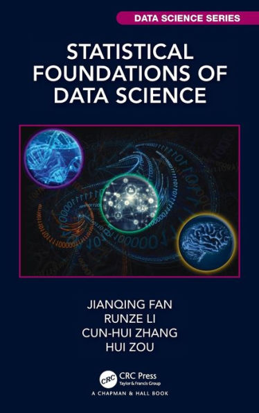 Statistical Foundations of Data Science / Edition 1