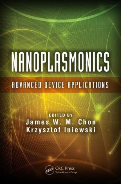 Nanoplasmonics: Advanced Device Applications / Edition 1