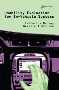 Title: Usability Evaluation for In-Vehicle Systems, Author: Catherine Harvey