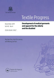 Title: Development of Medical Garments and Apparel for the Elderly and the Disabled, Author: Ng Sau-Fun