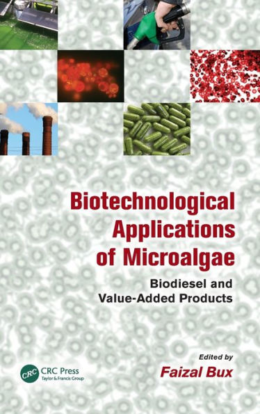 Biotechnological Applications of Microalgae: Biodiesel and Value-Added Products