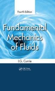 Title: Fundamental Mechanics of Fluids, Author: I.G. Currie