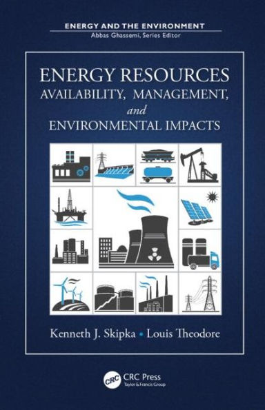 Energy Resources: Availability, Management, and Environmental Impacts / Edition 1