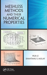 Title: Meshless Methods and Their Numerical Properties / Edition 1, Author: Hua Li