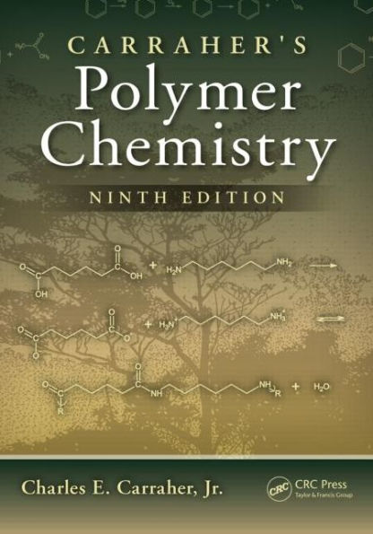 Carraher's Polymer Chemistry, Ninth Edition / Edition 9